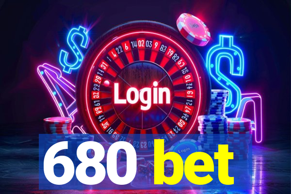 680 bet